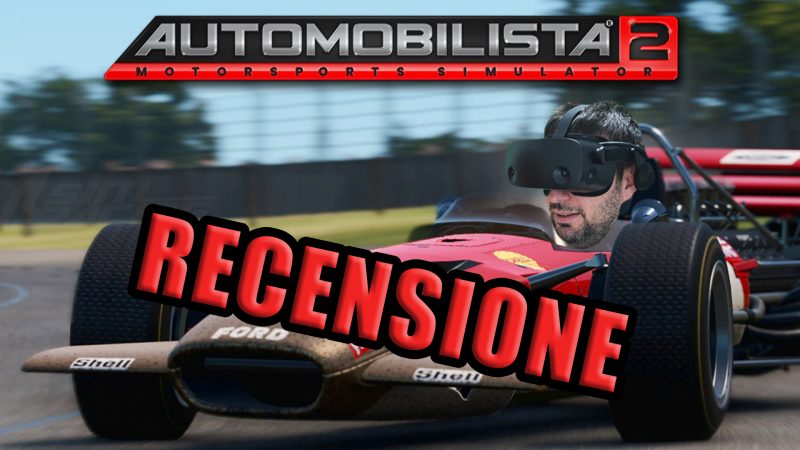 Automobilista 2 recensione: il miglior racing game in realtà virtuale