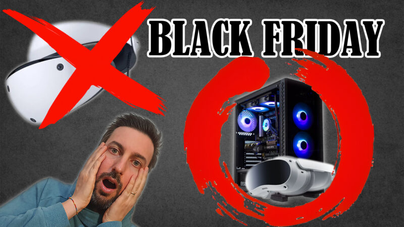 Al Black Friday la PC VR costa come PS5 e PS VR2!